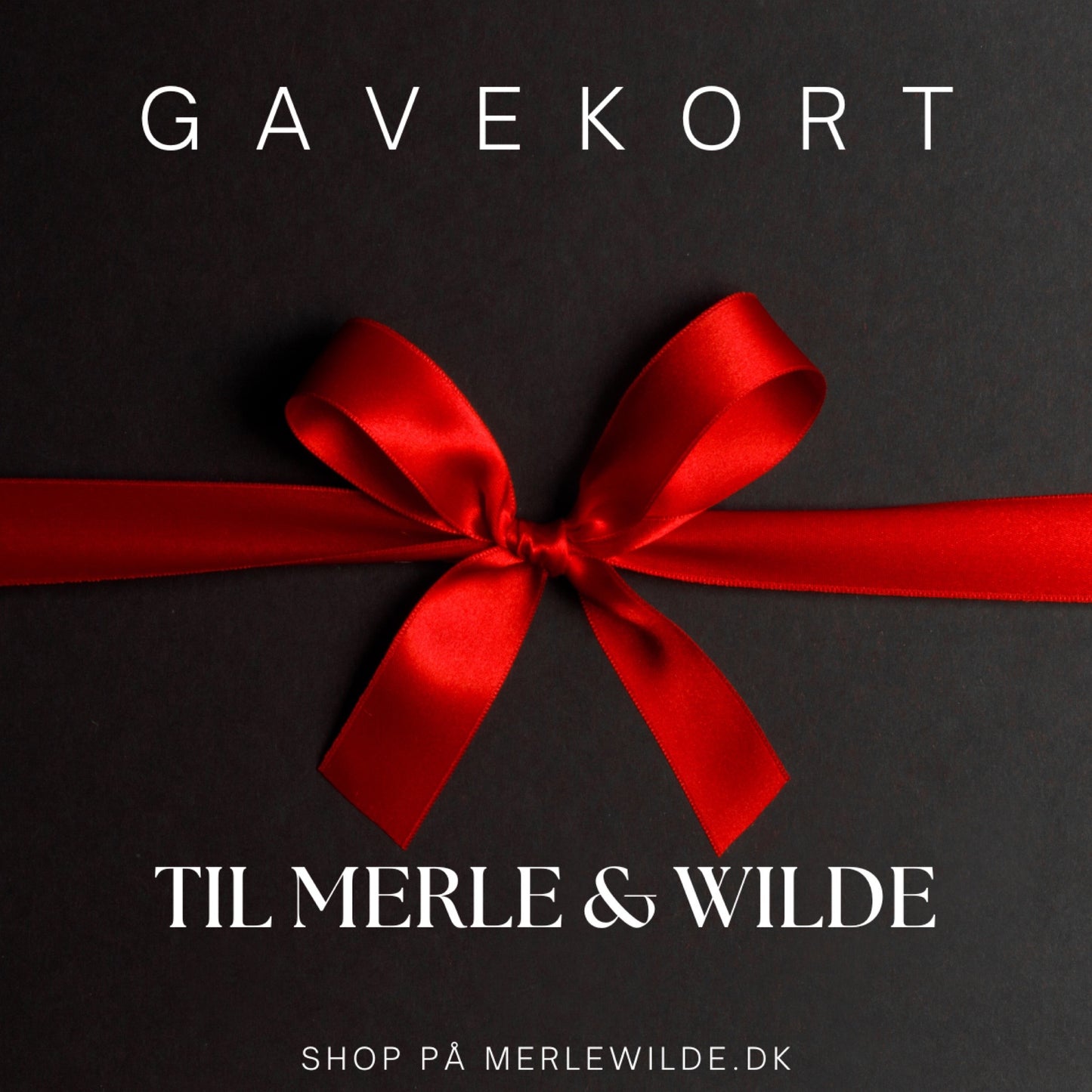 Merle & Wilde GAVEKORT